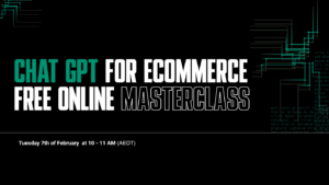 ChatGPT Masterclass for Ecommerce